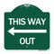 Signmission Designer Series This Way Out Left Arrow, Green & White Aluminum Sign, 18" x 18", GW-1818-24513 A-DES-GW-1818-24513 - alternate 1